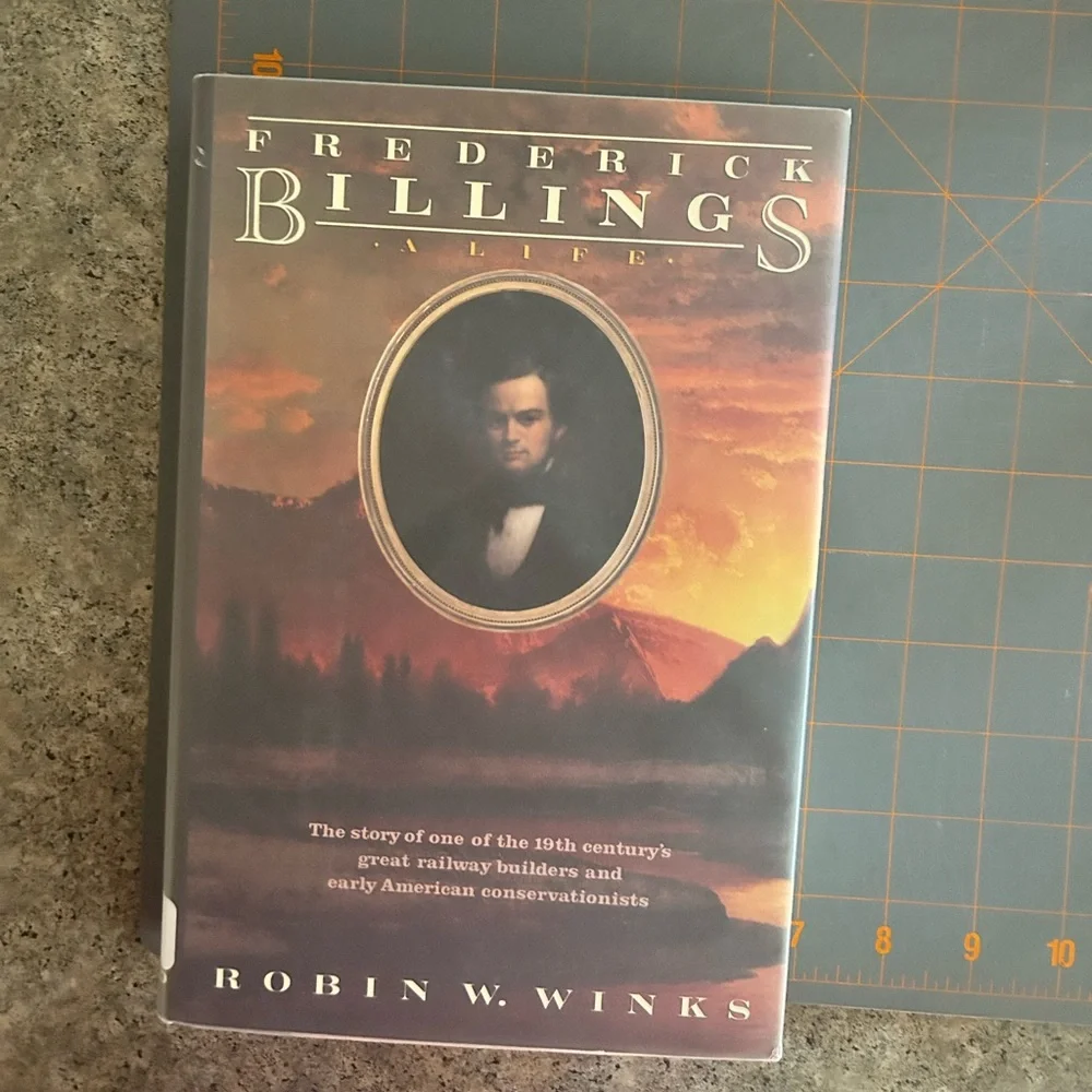 📕 Frederick Billings: A Life, 1st Edition [Robin W. Winks], Western Decor Book
